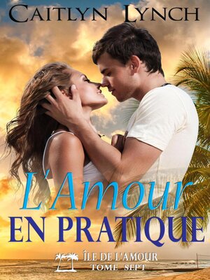 cover image of L'Amour en Pratique